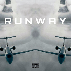 Runway (Explicit)