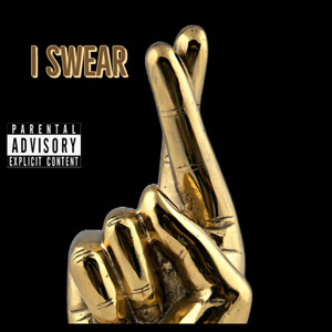 I Swear (Explicit)