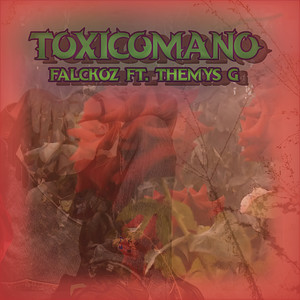 Toxicómano (Explicit)