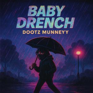 Baby Drench (Explicit)