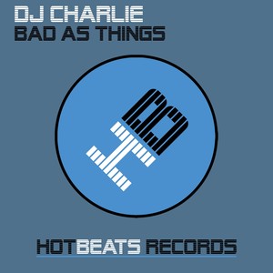 Bad As Things (Radio Edit)