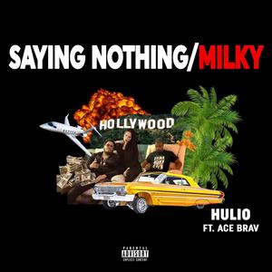 Saying Nothing/Milky