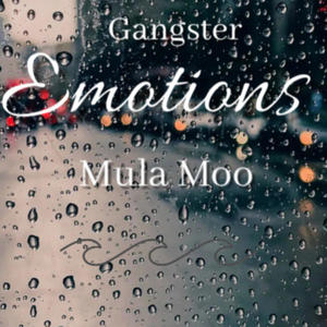 Gangster Emotions