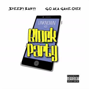 Block Party (feat. G.O Aka Game Over) (Explicit)