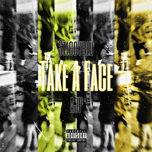 Take A Face (feat. AJP) (Explicit)