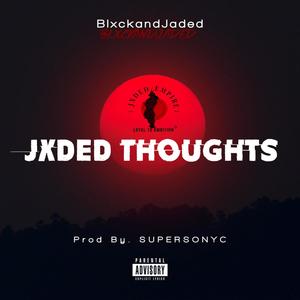 Jxded Thoughts (Explicit)