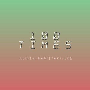 100 Times (Explicit)