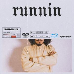 Runnin (Explicit)