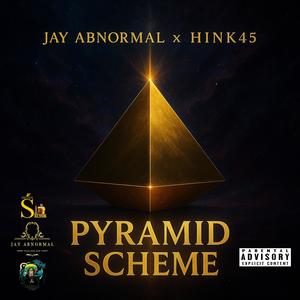 Pyramid Scheme (feat. Hink45)