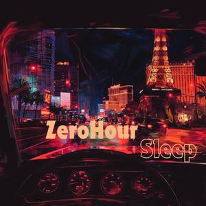 Zero Hour Sleep (Explicit)