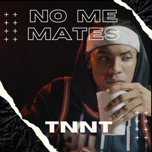 No Me Mates (Explicit)