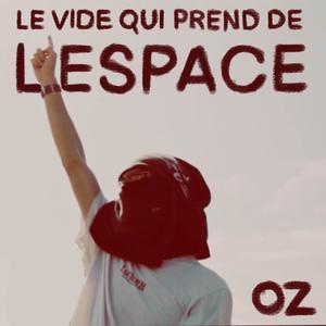 Le vide qui prend de l'espace (Explicit)