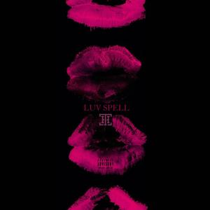 Luv Spell (feat. Heirmax Jordan & Luna The Blooma) [Explicit]