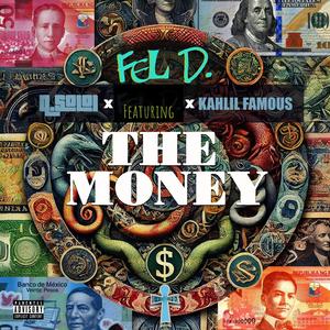 The Money (feat. Q. Solo1 & Kahlil Famous) (Explicit)