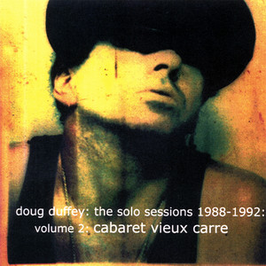 The Solo Sessions 1988-1992 Volume 2: Cabaret Vieux Carre