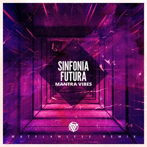 Sinfonia Futura (MATFlawless Remix)