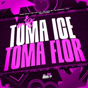 MTG Toma Ice Toma Flor (Explicit)