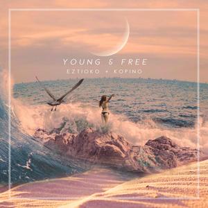 Young & Free (feat. Kopino)