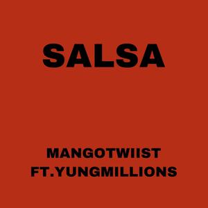 Salsa (feat. yung millions) [Explicit]