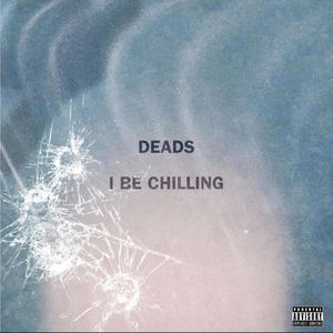 I Be Chilling (feat. Tyso Sprme) (Explicit)