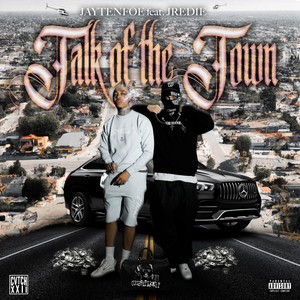 Talk of the Town (Explicit)