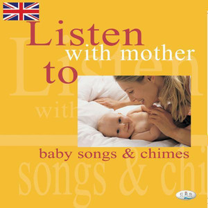 Listen With Mother to Baby Songs and Chimes