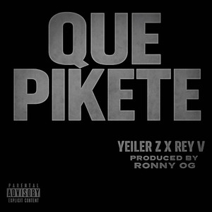 Que Pikete (Explicit)