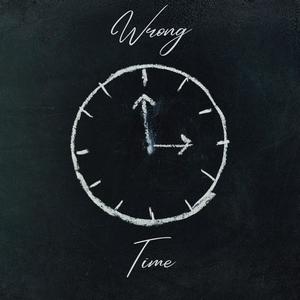 Wrong Time(feat. Yung Dawg)