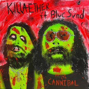CANNIBAL (feat. Blvc Svnd) (Explicit)
