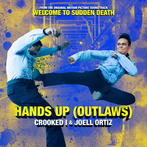 Hands Up (Outlaws) (from Welcome To Sudden Death) (Explicit)