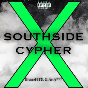 SouthSide Cypher X (Explicit)