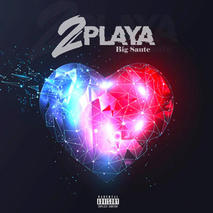 2 Playa (Explicit)