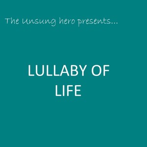 LULLABY OF LIFE (LULLABY OF LIFE)