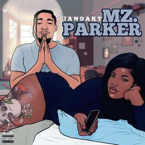 Mz. Parker (Explicit)