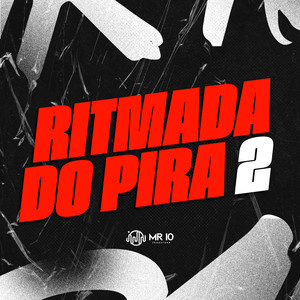 RITMADA DO PIRA 2 (Explicit)