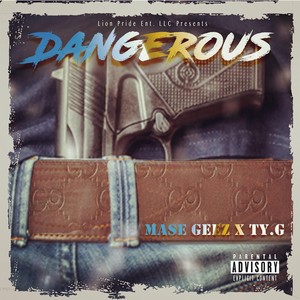 Dangerous(feat. Ty. G) (Explicit)