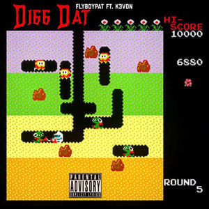 Digg Dat (feat. K3von) [Explicit]