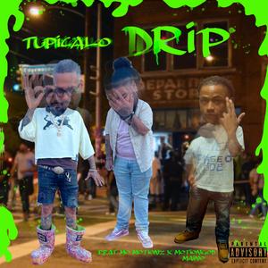 Tupicalo Drip at The Department Store feat Mo Motionz x MotionGod Maino (Explicit)