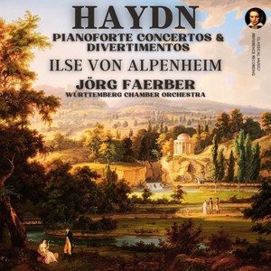 Haydn: Pianoforte Concertos & Divertimentos by Ilse von Alpenheim (2023 Remastered, Studio 1976)