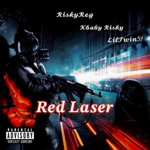 Red Laser (feat. RiskyReg & LilTwin51) [Explicit]