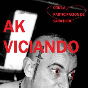 Ak Viciando (Explicit)