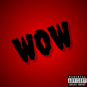 WOW (Explicit)