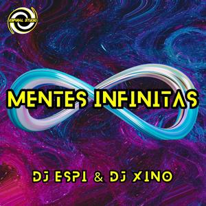 Mentes Infinitas (feat. Dj Xino)