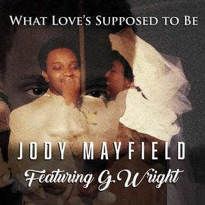 What Love's Supposed to Be (feat. G. Wright)