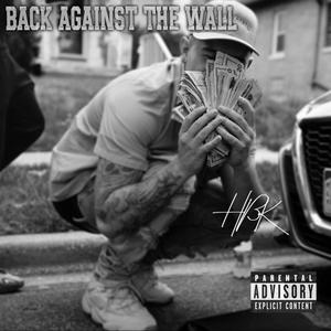 Back Against The Wall (Explicit)