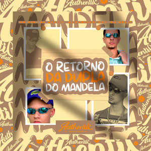 Retorno da Dupla do Mandela (Explicit)