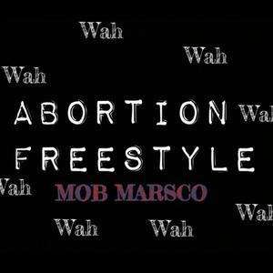 Abortion Freestyle (Explicit)