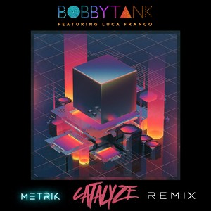 Catalyze (Metrik Remix)