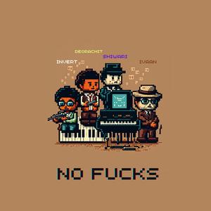 No ***** (feat. Deorachit & Invert) [Explicit]