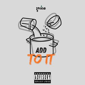 Add to It (Explicit)